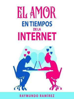cover image of EL AMOR EN TIEMPOS DE LA INTERNET